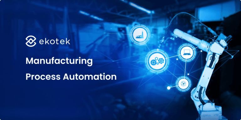 Manufacturing Process Automation: The Ultimate Guide For Modern Factories